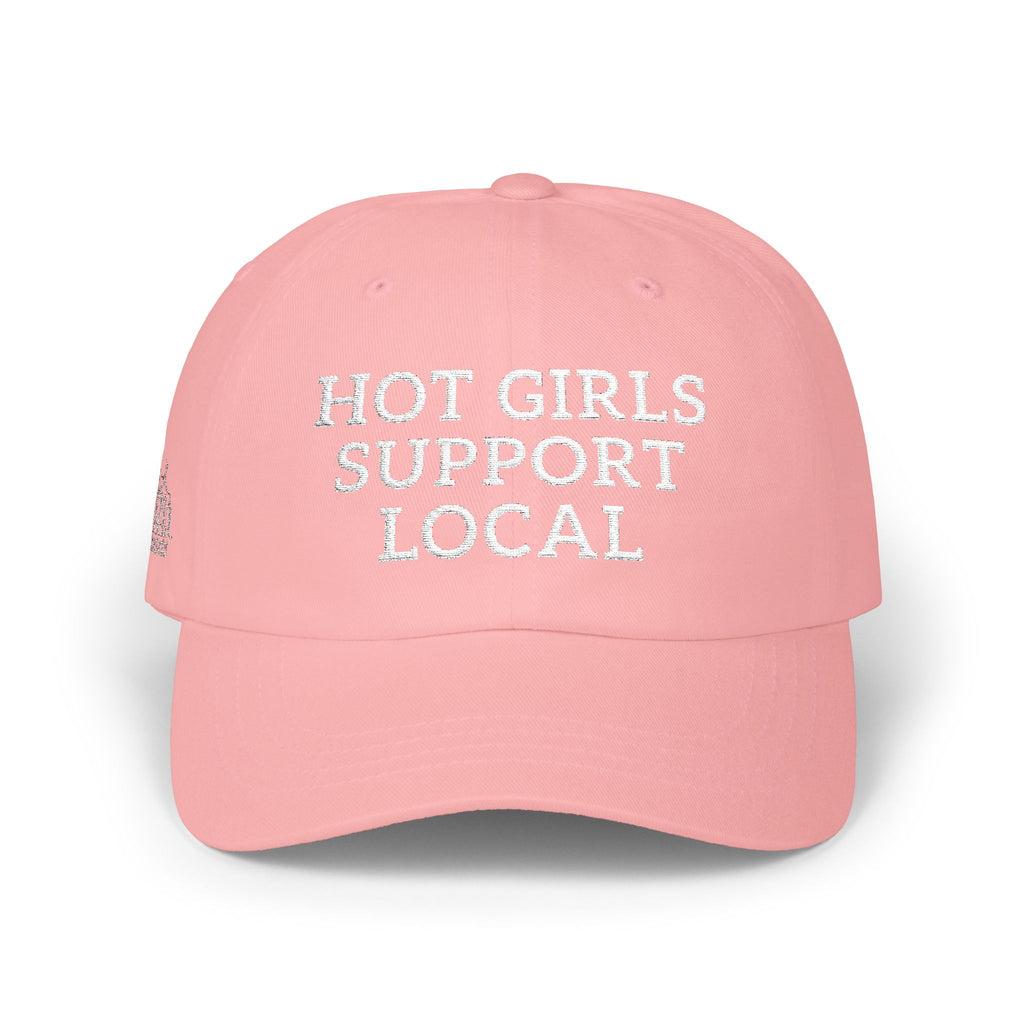 Hot Girls Support Local Embroidered Hat
