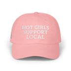 Hot Girls Support Local Embroidered Hat