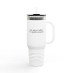 I’m Nicer When It’s Patio Season Tumbler