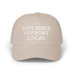 Hot Girls Support Local Embroidered Hat