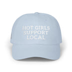 Hot Girls Support Local Embroidered Hat