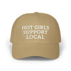 Hot Girls Support Local Embroidered Hat